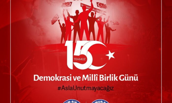 Eğitim Bir-Sen Bursa 1 Nolu Şubeden 15 Temmuz Mesajı