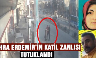 Zehra Erdemir’in Katil Zanlısı Tutuklandı