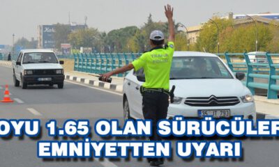 Boyu 1.65 Olan Sürücülere Emniyetten Uyarı