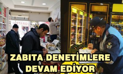 Zabıta Denetimlere Devam ediyor
