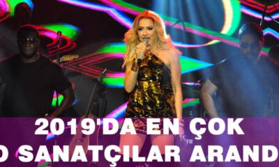 2019’da En Çok O Sanatçılar Arandı