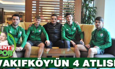 VAKIFKÖY’ÜN 4 ATLISI