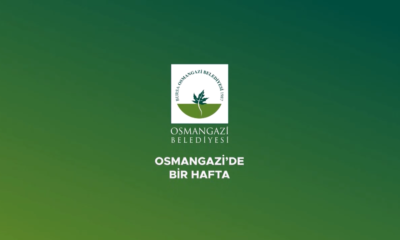 Osmangazi’de bir hafta