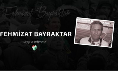 BURSASPOR FEHMİZAT BAYRAKTAR’I UNUTMADI