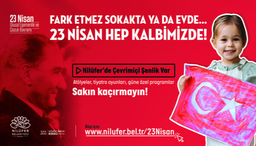 23 NİSAN’DA NİLÜFER’DE ŞENLİK VAR