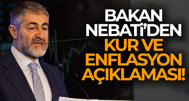 Bakan Nebati’den enflasyon açıklaması
