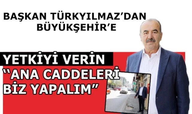 Başkan Türkyılmaz’dan Büyükşehir’e çağrı