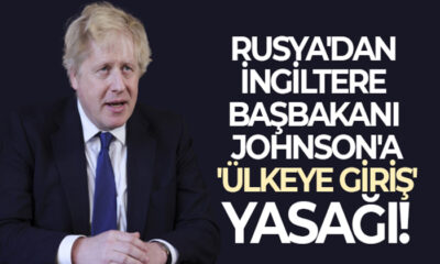Rusya’dan İngiltere Başbakanı Johnson’a ‘ülkeye giriş’ yasağı!