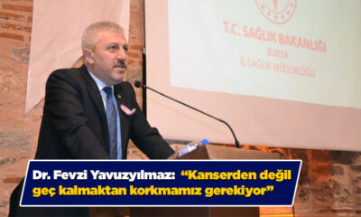 İl Sağlık Müdürü Dr. Yavuzyılmaz kanser panelinde konuştu