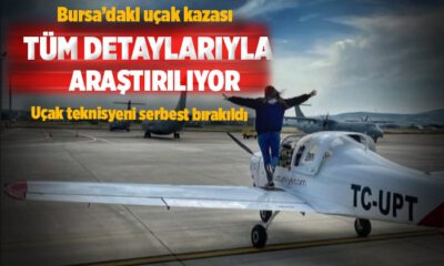 Bursa’daki uçak kazası tüm detaylarıyla araştırılıyor