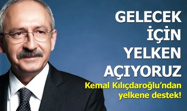 Kılıçdaroğlu’ndan yelkene destek