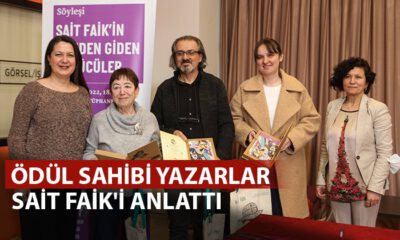 Sait Faik ödülü sahibi yazarlar Sait Faik’i anlattı