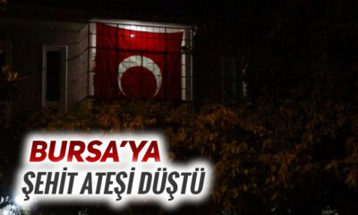 Bursa’ya şehit ateşi düştü