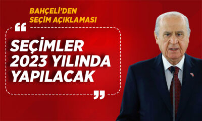 MHP Genel Başkanı Bahçeli: ‘Seçimler 2023 Haziran’da yapılacak, erkene alınmayacak’