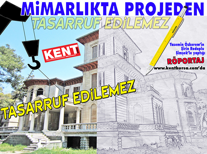 MİMARLIKTA PROJEDEN TASARRUF EDİLEMEZ